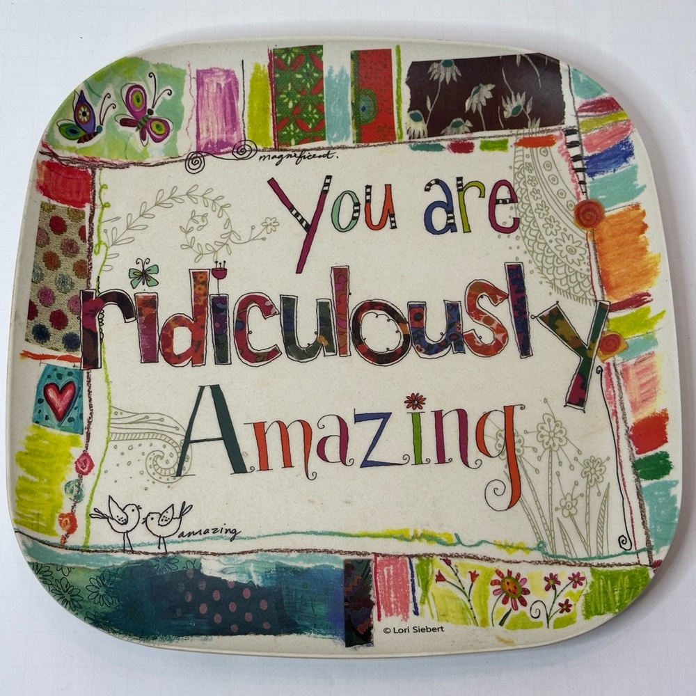 You Are Ridiculously Amazing Lori Siebert Melamine Square Serving Tray Floral